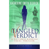 Tangled Verdict: A Victoria Rodessa Legal Thriller