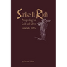 Strike It Rich - Prospecting for Gold and Silver - Colorado, 1895