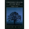A Buddhist History of the West: Studies in Lack