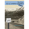 Tales Along El Camino Sierra Volume II