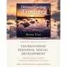 Foundational Personal Social Development: Deconstructing Trauma(TM) Interactive Workbook Curriculum