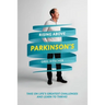 Rising Above Parkinson's: Take on Life's Greatest Challenges and Learn to Thrive!