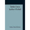 Chambers's Concise Gazetteer Of The World: Topographical, Statistical Historical, Pronouncing