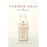 Farmer Able: A fable about servant leadership transforming organizations and people from the inside out