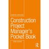 Construction Project Manager's Pocket Book