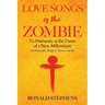 Love Songs of the Zombie: To Humanity at the Dawn of a New Millennium: on philosophy, religion, science and art