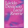 Lucid Reverie: Panorama of Portuguese Contemporary Art