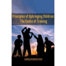 Principles of Upbringing Children: The Codes of Training