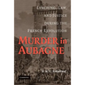 Murder in Aubagne: Lynching, Law, and Justice During the French Revolution