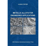 Metallic Alloys for Engineered Applications