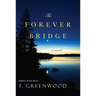 The Forever Bridge
