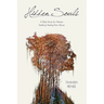 Hidden Souls: A Bible Study for Women Seeking Healing from Abuse