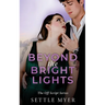 Beyond the Bright Lights: A Reverse Age Gap, Plus-Size Romance