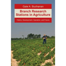 Branch Research Stations in Agriculture: History, Development, Operation, and Future