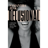 Delusional: Confessions from One Intern's Rise to CEO