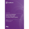 Improving Athletes' Performance and Avoiding Health Issues