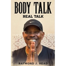 Body Talk: Real Talk