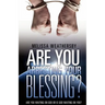Are You Arresting Your Blessing?: Are You Waiting On God Or Is God Waiting on You?