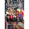 REMEMBRANCE Volume I: Remembering My Veteran Friends and Guests from Living History Days