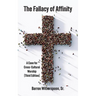 The Fallacy of Affinity: A Case for Cross-Cultural Worship (Third Edition)