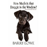 How Much is That Doggie In The Window?