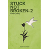 Stuck Not Broken: Book 2: Building Safety