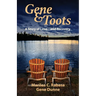 Gene & Toots: A Story of Love...and Recovery