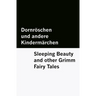 Dornröschen und andere Kindermärchen / Sleeping Beauty and other Grimm Fairy Tales [Bilingual Edition] - German & English