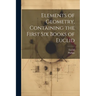 Elements of Geometry, Containing the First Six Books of Euclid