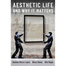 Aesthetic Life and Why It Matters