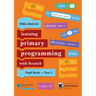 Teaching Primary Programming with Scratch Pupil Book Year 5