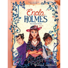 Enola Holmes: The Graphic Novels: The Case of the Black Barouche, the Case of the Elegant Escapade, and the Case of the Mark of the Mongoose Volume 3