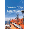 Bunker Ship Operations