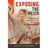 Exposing the Reich: How Hitler Captivated and Corrupted the German People