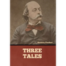 Three Tales