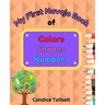 My First Navajo Book of Colors, Shapes and Numbers