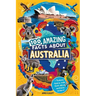 100 Amazing Facts About Australia: Mind-Blowing Fun Facts About Australia, Interesting Facts About Australia for Smart Kids, Everything Young Children