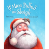 If Mice Pulled the Sleigh