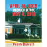 April 18, 2018 Occured Before May 8, 2018