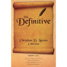 Christian D. Larson - The Definitive Collection - Volume 1 of 6