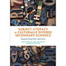 Subject Literacy in Culturally Diverse Secondary Schools: Supporting Eal Learners