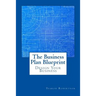The Business Plan Blueprint