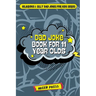 Dad Joke Book for 11 Year Olds: Hilarious, Clean, and Exceptionally Silly Jokes, Knock-Knocks, and Gags for Everyday Fun! [500 Jokes]