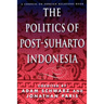 The Politics of Post-Suharto Indonesia