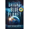 Bright Blue Planet