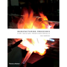 Manufacturing Processes for Design Professionals