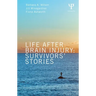 Life After Brain Injury: Survivors' Stories