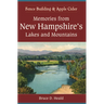 Memories from New Hampshire's Lakes and Mountains:: Fence Building and Apple Cider