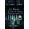 Maxwell Cooper and the Legend of Inini-Makwa