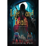 Life and Death